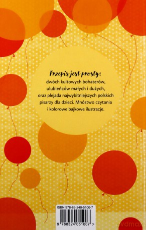 Nowe przygody Bolka i Lolka - Wojciech Bonowicz, Grzegorz Gortat, Ewa Karwan-Jastrzębska, Joanna Olech, Anna Onichimowska, Michał Rusinek, Wojciech Widłak, Maciej Wojtyszko, Rafał Kosik [KSIĄŻKA]