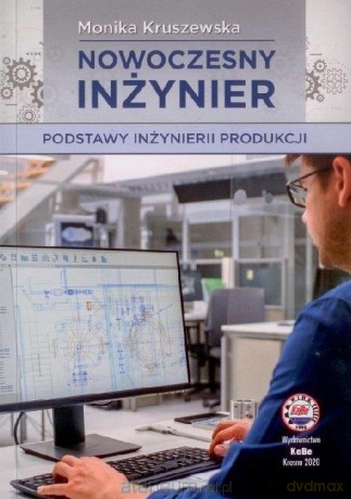 Nowoczesny inżynier - Monika Kruszewska [KSIĄŻKA]