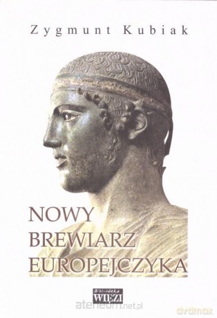 Nowy brewiarz Europejczyka - Zygmunt Kubiak [KSIĄŻKA]