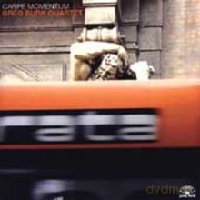 Greg Burk Quartet: Carpe Momentum [CD]