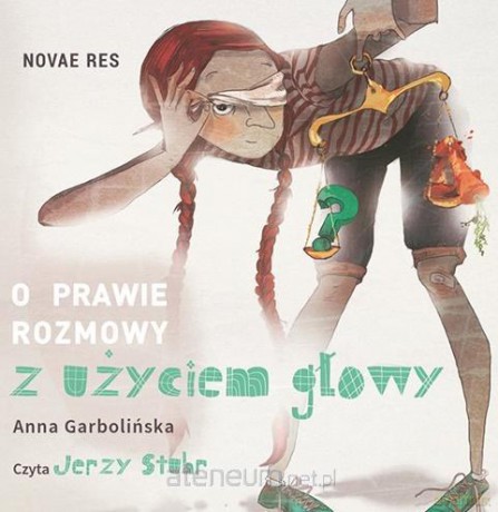 O prawie rozmowy z użyciem głowy - Anna Garbolińska [AUDIOBOOK]