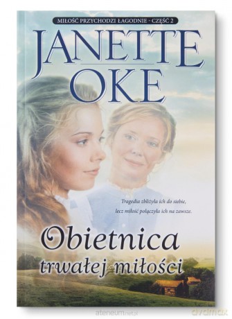 Obietnica trwałej miłości - Janette Oke [KSIĄŻKA]