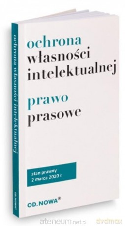 Ochrona własności intelektualnej 02.03.2020 - Agnieszka Kaszok [KSIĄŻKA]