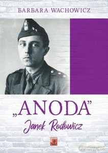"Anoda". Janek Rodowicz - Barbara Wachowicz [KSIĄŻKA]