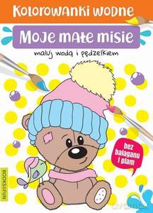 Moje małe misie. Malowanka wodna [KSIĄŻKA]