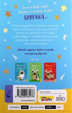 Mopsik, który chciał zostać syrenką - Bella Swift [KSIĄŻKA]