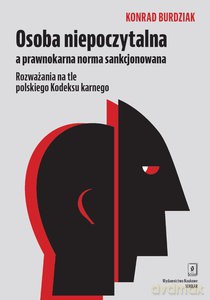 Osoba niepoczytalna a prawnokarna norma funkcjonowania - Konrad Burdziak [KSIĄŻKA]