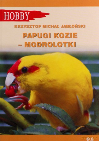Papugi kozie - Krzysztof Michał Jabłoński [KSIĄŻKA]