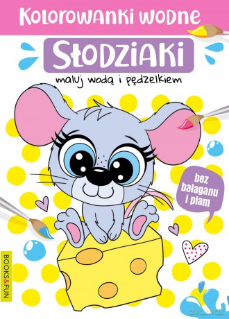 Słodziaki. Malowanka wodna [KSIĄŻKA]