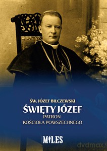 Święty Józef Patron Kościoła Powszechnego - Józef Bilczewski [KSIĄŻKA]