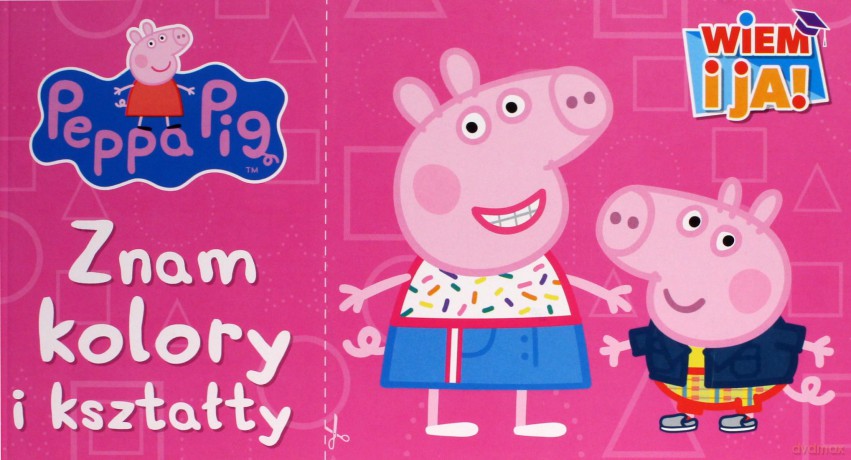 Świnka Peppa. Wiem i ja! Zam kolory i kształty [KSIĄŻKA]