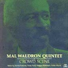 Mal Waldron Quintet: Crowd Scene [CD]