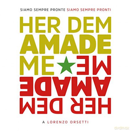 Her Dem Amade Me: A Lorenzo Orsetti [2CD]