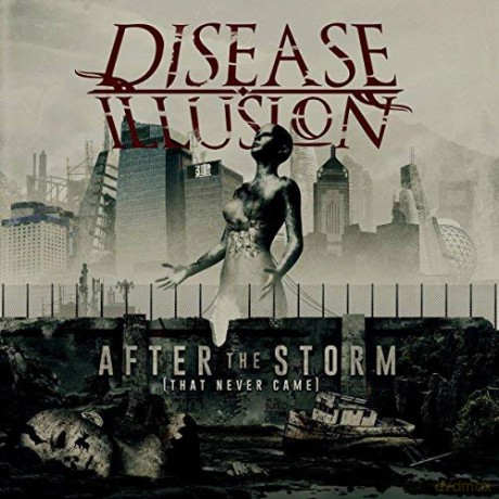 Disease Illusion: After The Storm [CD]