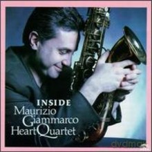 Maurizio Giammarco Heart Quartet: Inside [CD]