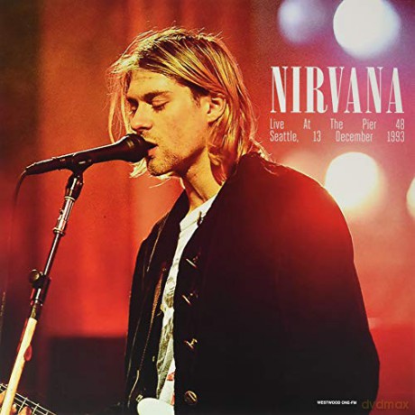 Nirvana: At The Pier 48, Seattle December, 13th 1993 Ww1-Fm [Winyl]