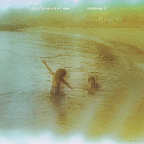 New Fragility: Clap Your Hands Say Yeah [CD]