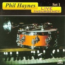 Phil Haynes: Live Insurgency - Set 1 [CD]