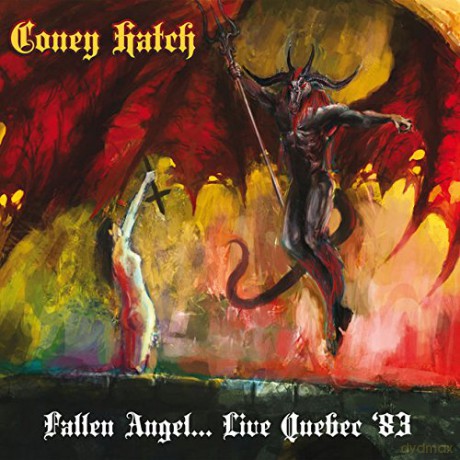 Coney Hatch: Fallen AngelLive Quebec 83 [CD]