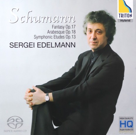 Robert Schuhmann: Fantasy Op. 17, Arabesque Op. 18, Symphonic Etudes Op. 13 [SACD]