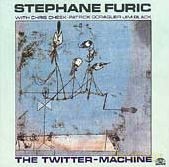 Stephane Furic: The Twitter Machine [CD]