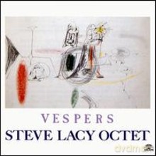 Steve Lacy Octet: Vespers [CD]