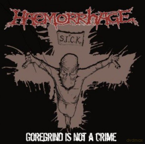 Haemorrhage: Goregrnd Is Not A Crime [Winyl]