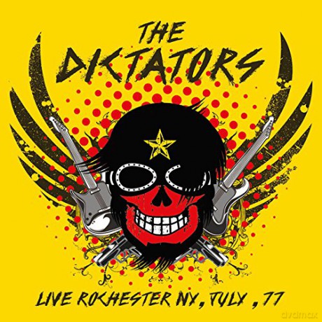 The Dictators: Live Rochester Ny July 77 [CD]