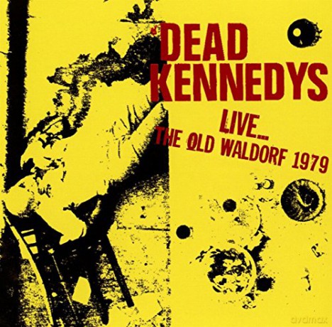 Dead Kennedys: LiveThe Old Walford 1979 [CD]