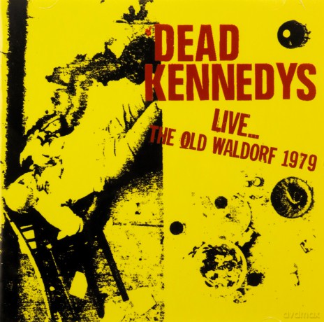 Dead Kennedys: LiveThe Old Walford 1979 [CD]
