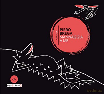 Piero Brega: Mannaggia A Me [CD]