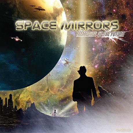Space Mirrors: Memories Of The Future [CD]