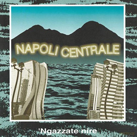 Napoli Centrale: Ngazzate Nire [Winyl]