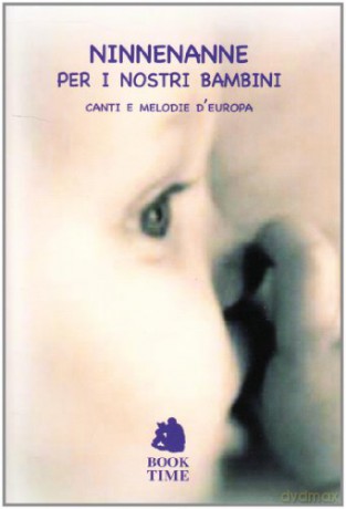 Ninne Nanne Per I Nostri Bambini. Con Cd Audio [KSIĄŻKA]