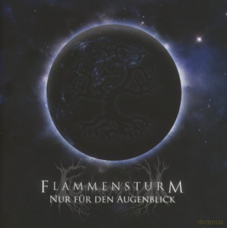 Flammensturm: Nur Fur Den Augenblick [CD]