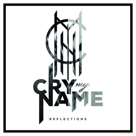 Cry My Name: Reflections [CD]