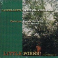 Cappelletti Arrigo: Little poems [CD]