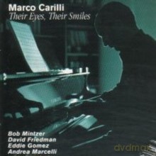 Carilli Marco: Their eyes, their smiles [CD]
