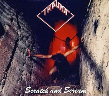 Trauma: Scratch And Scream [CD]
