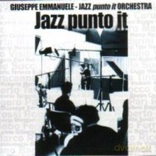 Emmanuele Giuseppe: Jazz punto it Orchestra [CD]