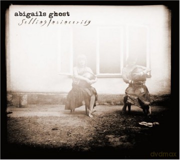 Abigails Ghost: Selling Insincerity [CD]