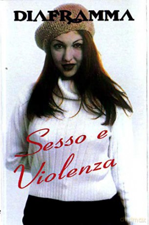 Diaframma: Sesso E Violenza (Limited) [KASETA]
