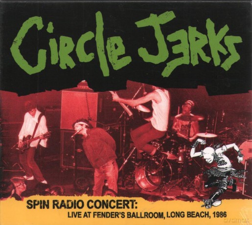 Circle Jerks: Spin Radio Concert:Live In Long Beach 1986 [CD]