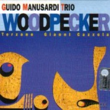 Guido Manusardi: The woodpecker [CD]