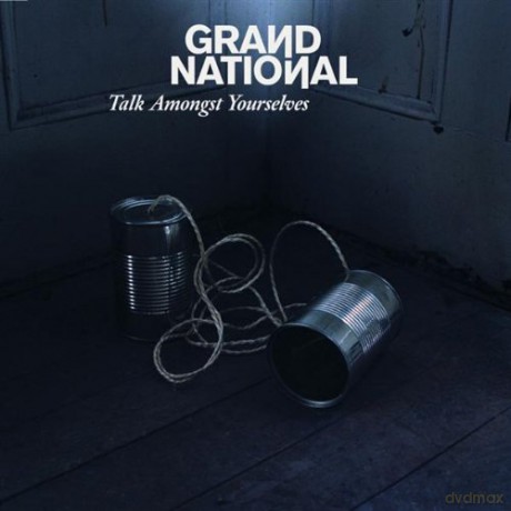 Grand National: Talk Amongst Yourselves [CD]