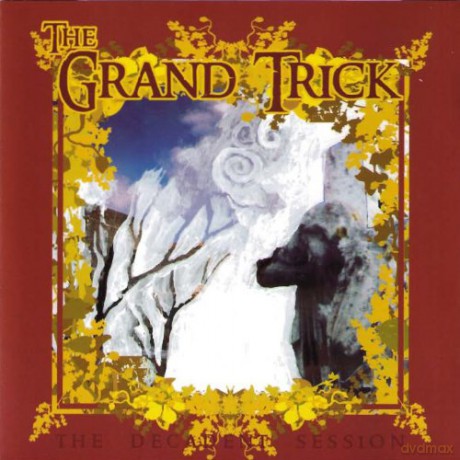 The Grand Trick: The Decadent Session [CD]