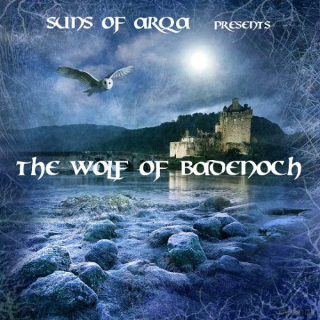 Suns Of Arqa: The Wolf Of Badenoch (1343-1405) [CD]
