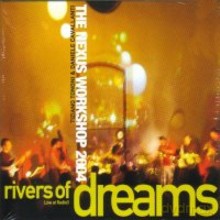 Nexus: Rivers of dreams [CD]