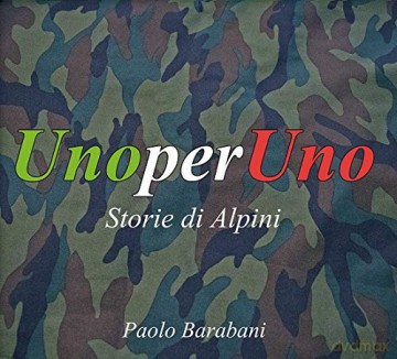 Paolo Barabani: Uno Per Uno (Storie Di Alpini) [CD]