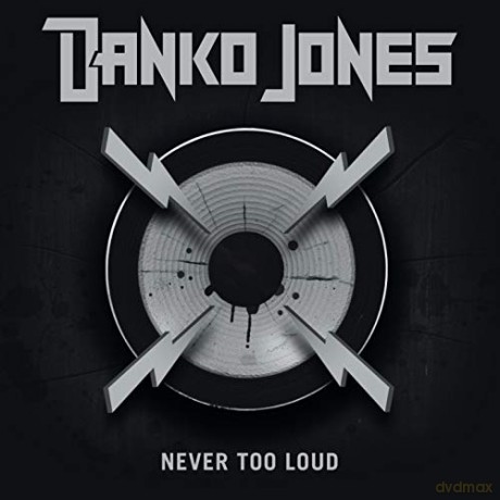 Danko Jones: Never Too Loud [CD]